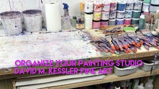 Organize Your Painting Studio @davidm.kesslerfineart1717