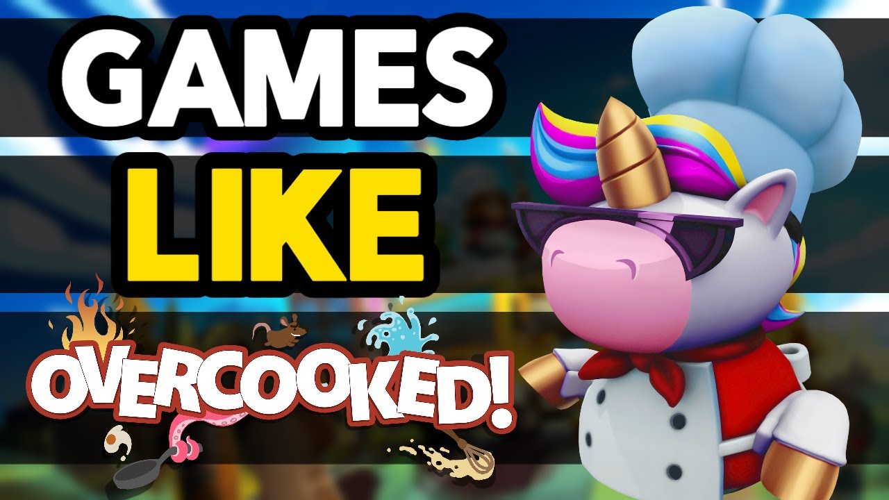 10 Best Multiplayer Games Like Overcooked