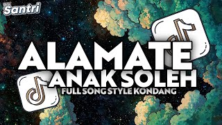 Download Lagu DJ SHOLAWAT ALAMATE ANAK SOLEH-IKU SANGKING ULAMA SLOW STYLE KONDANG VIRAL TIKTOK SANTRI FVNKY MP3 Download Lagu DJ SHOLAWAT ALAMATE ANAK SOLEH-IKU SANGKING ULAMA SLOW STYLE KONDANG VIRAL TIKTOK SANTRI FVNKY MP3
