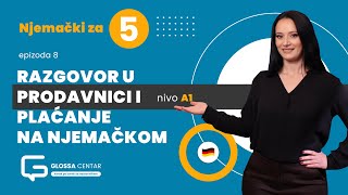 Njemački za 5 - Razgovor u prodavnici i plaćanje na njemačkom - A1 (sezona 2, epizoda 8)