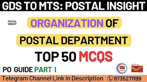 Organization of Department of Posts: TOP 50 MCQ | PO Guide Part I | GDS to MTS exam | POSTAL INSIGHT
