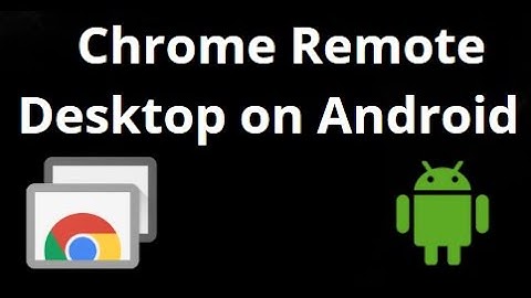 How to Use Chrome Remote Desktop on Android? Full Mobile Access Guide