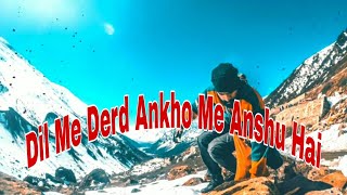 Dil Me Derd Ankho Me Anshu Hai ðŸ˜ðŸ˜¢ || Sad Shayari Status || Whatsapp Status || Sad Status Sam