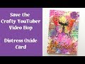 Distress Oxide Background - Save the Crafty YouTuber Hop