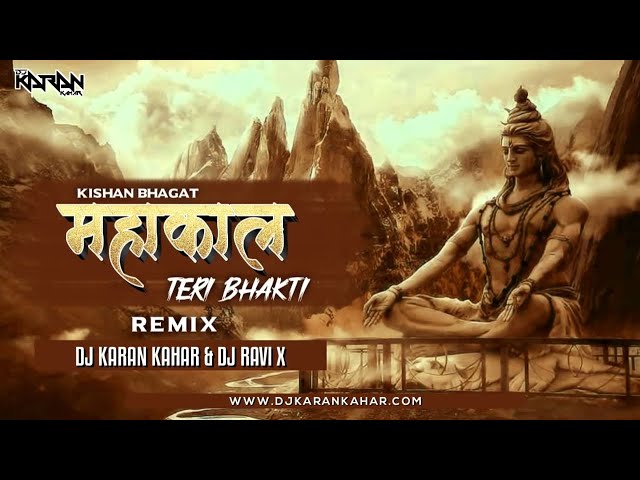 Mahakal Teri Bhakti Ne Bawal Kar Diya | Dj Remix |  Kishan Bhagat | Dj Karan Kahar Dj Ravi class=
