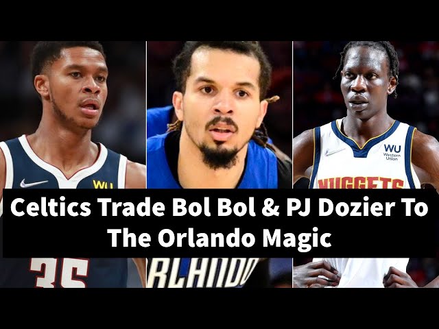 Bol Bol and PJ Dozier Traded to the Orlando Magic