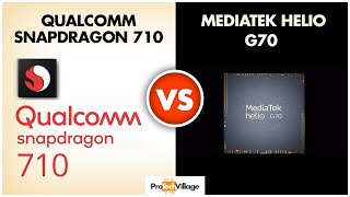 Snapdragon 710 vs Mediatek Helio G70  | Which one is better? ??| Helio G70 vs Snapdragon 710