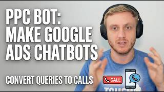 PPC Chatbot: Absorb Queries & Drive Service Call Conversions