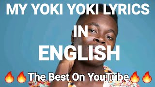 MY YOKI YOKI NEW SONG LYRICS in ENGLISH || The best my yoki yoki lyrics on YouTube ||
