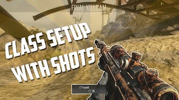 L7 Tazedd: Class Setup with Shots! "BO2"