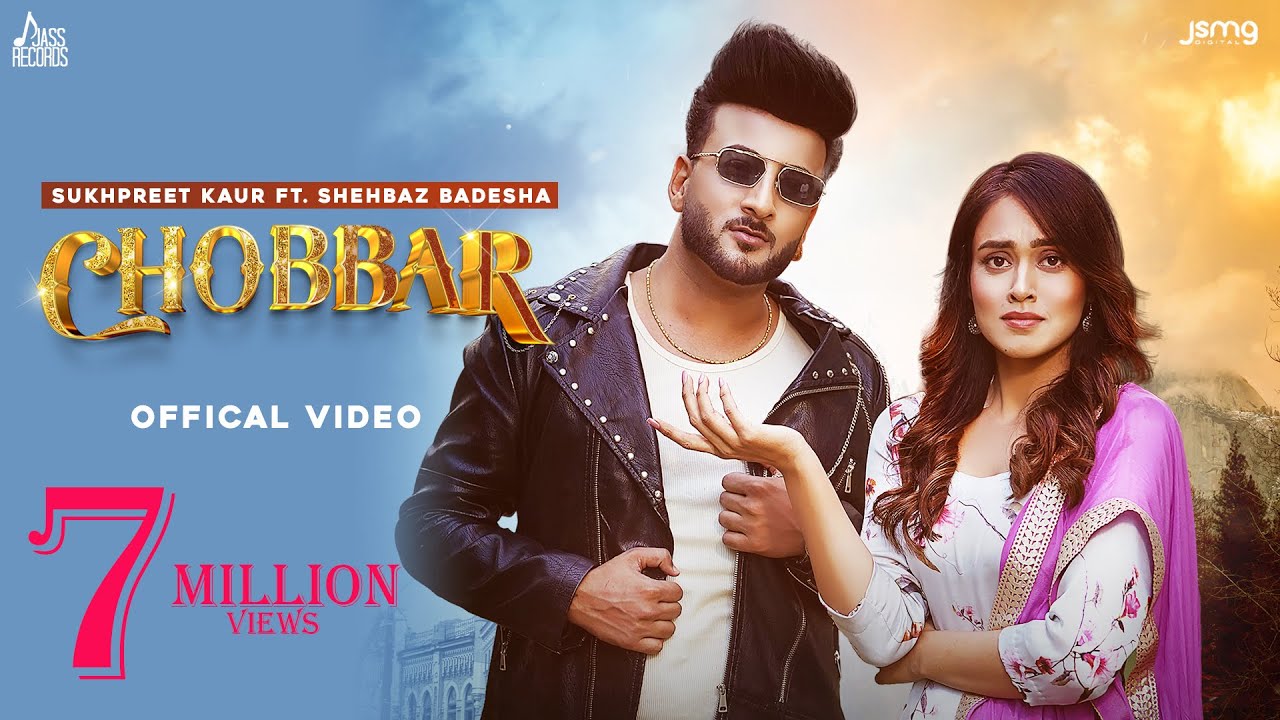 Chobbar (Full Song) Sukhpreet Kaur | Shehbaz Badesha | Laddi Gill | New Punjabi Songs 2021