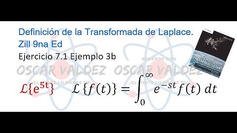 Ejercicios 7.1 Ejemplo 3b Dennis G. ZILL ED 9na Ed. Transformada de Laplace