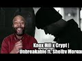 Knox Hill x Crypt | Unbreakable ft. Shelby Morgan [Official Music Video] REACTION