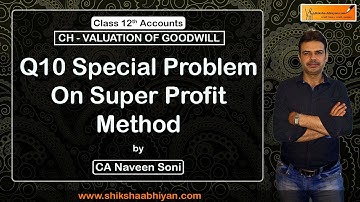 Q10 Special Problem On Super Profit Method