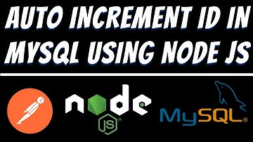 Auto increment id in Mysql using Node JS with POST data tutorial