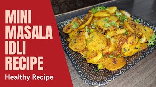 Mini Masala Idli Recipe | Masala Idli Recipe | How to make Masala Idli | Idli Recipe #Idli