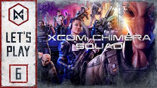 RG Plays - XCOM: Chimera Squad - First Playthrough - Part 6