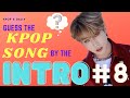 GUESS THE 2021 KPOP SONG BY ITS INTRO! [KPOP GAME]