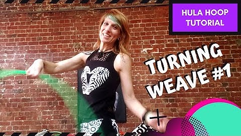 Hula Hoop Dance Tutorial: Turning Weaves #1