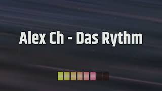 Alex Ch - Das Rythm