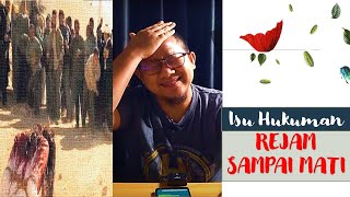Penjelasan Santai : Tentang Isu Hukuman Rejam Sampai Mati Di Dalam Hudud. Penjelasan Santai : Tentang Isu Hukuman Rejam Sampai Mati Di Dalam Hudud.