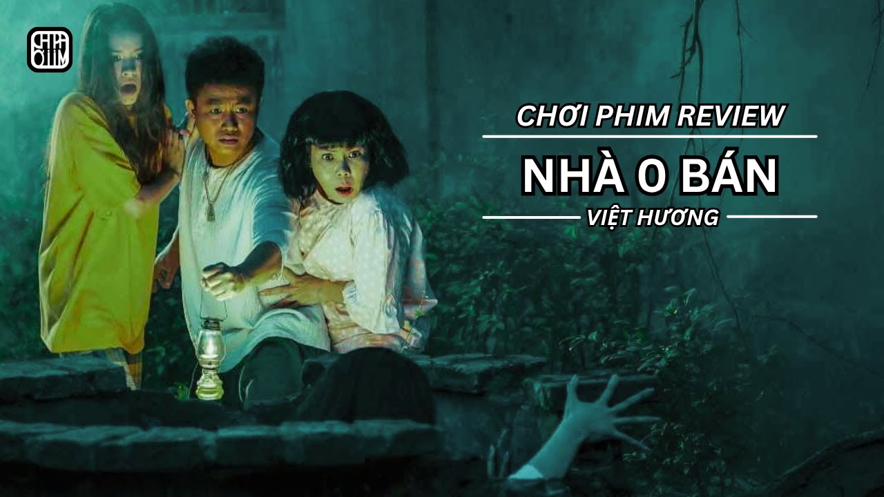 REVIEW PHIM: NHÀ 0 BÁN - PHIM M.A CHIẾU RẠP VIỆT NAM