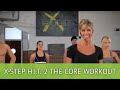 H.I.T. 2 the Core Cardio & Abs Workout using Brenda DyGraf's X-Step WorkStation