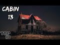 Top 10 Scary Abandoned Cabins - Part 2