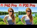 Huawei P40 Pro VS Huawei P30 Pro Camera Comparison - Latest Updates