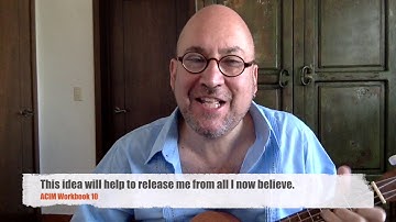 Sing-a-Long ACIM Workbook Lesson 10