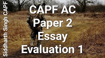 CAPF AC Essay Evaluation Video 1 by Siddharth Singh CAPF