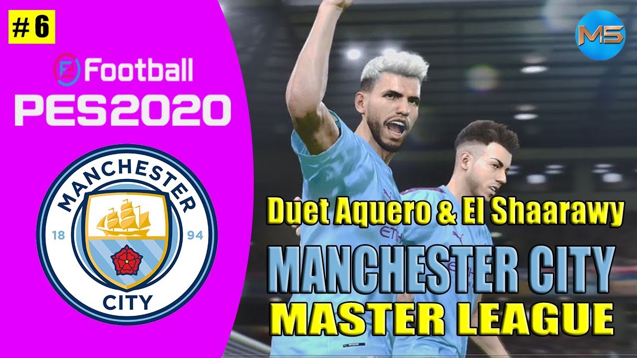 PES 2020 Master League Manchester City | Duet S Aguero  