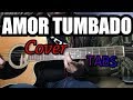 Amor Tumbado - Guitarra Cover (Con Tablatura)