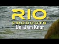 UNI Jam Knot Tying Instructions - RIO Products
