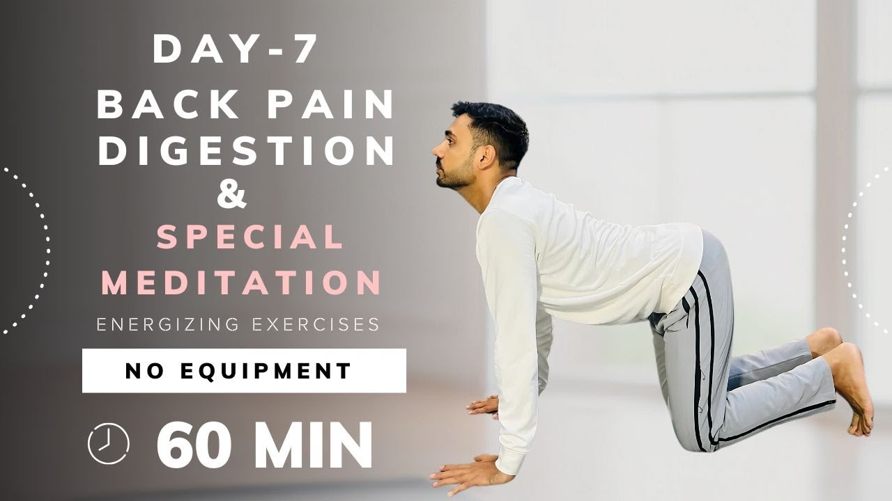 Day7-  5 Super Asana (Back Pain & Digestion) & Special Meditation | 30 Days Life changing yoga