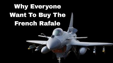 Why Are Nations Competing to Acquire the Rafale?
