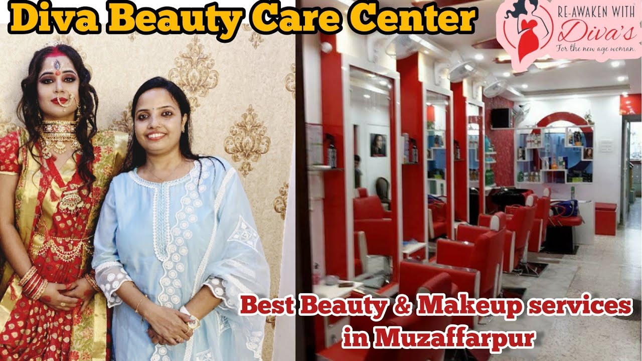 DIVA BEAUTY CARE CENTRE BEST MAKE UP & BEAUTY TREATMENTS SALON IN MUZAFFARPUR BIHAR 