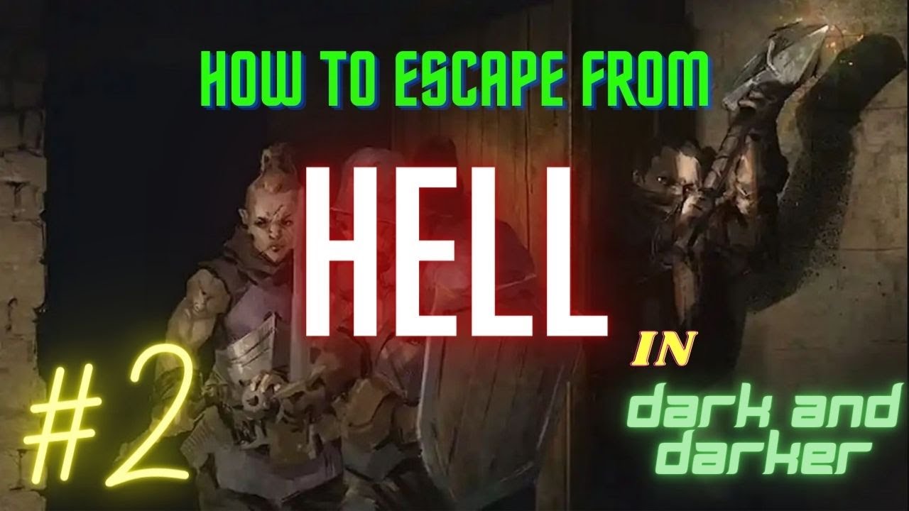 How To Escape From Hell In Darker And Darker YouTube