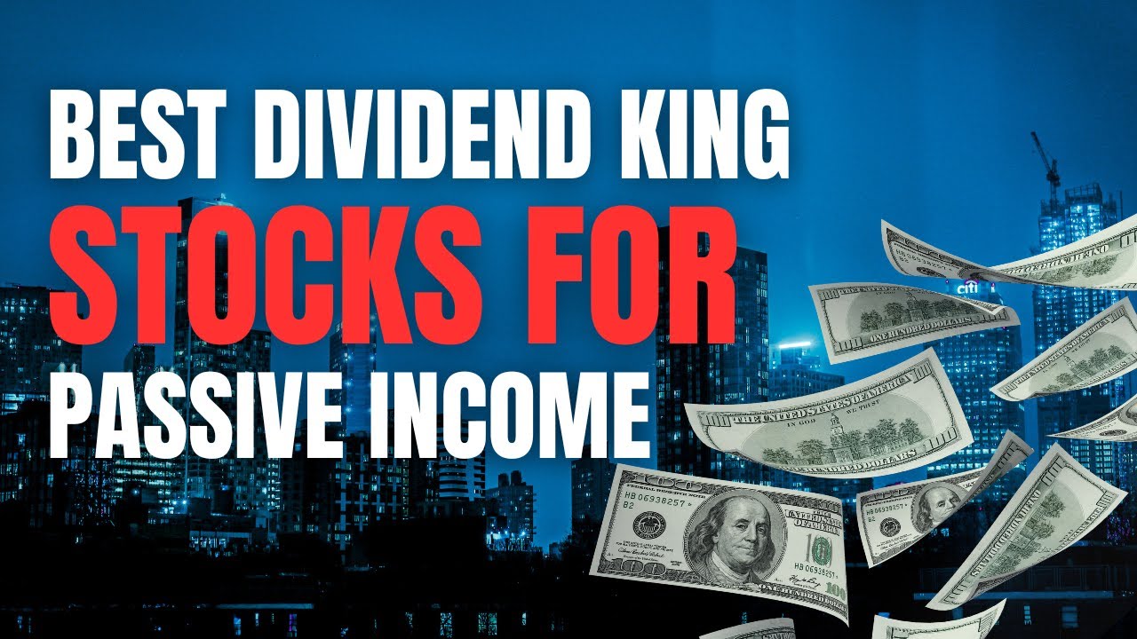 Best Dividend King Stocks to Buy for Passive Income - YouTube