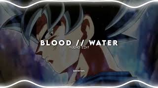 Blood Water - Grandson Edit Audio