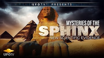 Mystery of the Sphinx - New Scientific Evidence