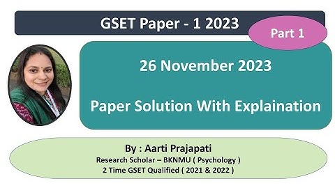 GSET 2023 Paper 1 || 26 November 2023 Full Paper Solution || Part - 1 || By Aarti Prajapati