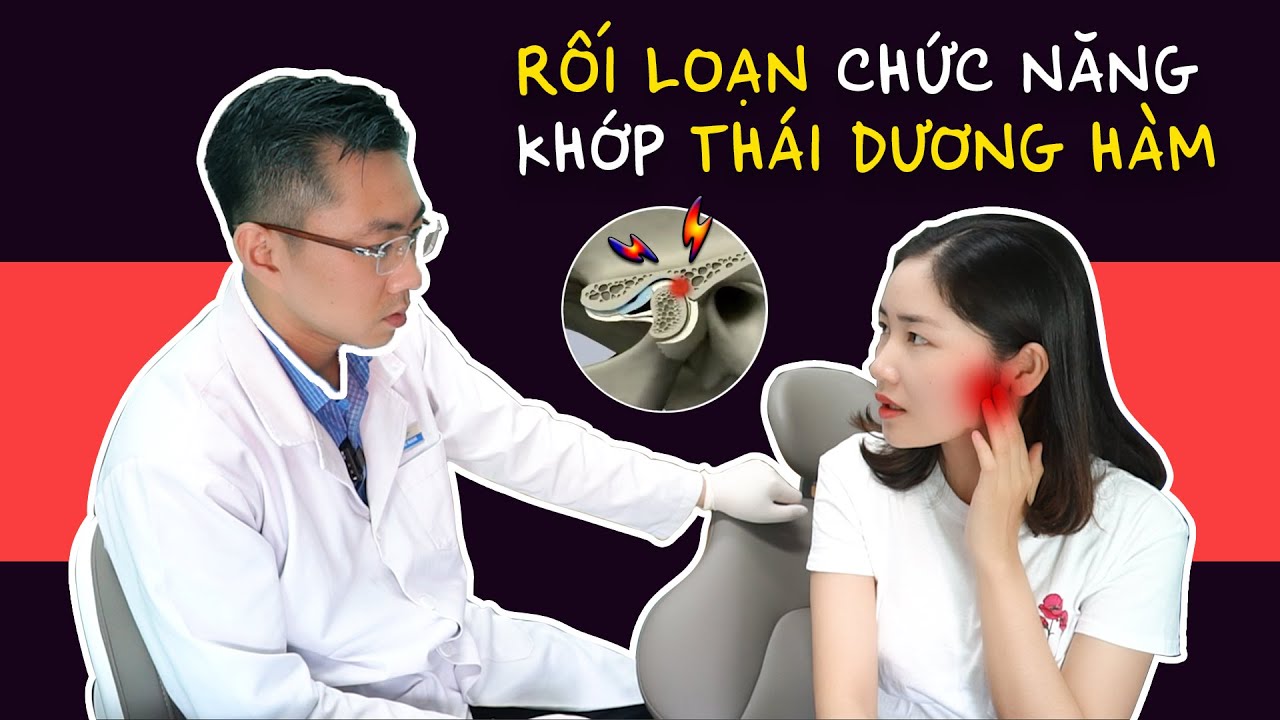 Outline Video Loạn Năng Khớp Thái Dương Hàm Và Cách Điều Trị Bảo Tồn Không Xâm Lấn Bằng Máng Nhai