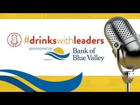 Drinks With Leaders Sponsored by Bank of Blue Valley