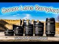 Canon Lens Samples, Canon 24mm, Canon 50mm, Canon 10-18mm, 18-55mm, 55-250mm, and  Sigma 18-35mm.