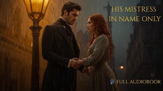 She Became His Mistress to Survive 💔👑 Regency Romance Audiobook | Full Story