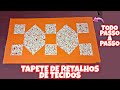TAPETE DE RETALHOS DE TECIDOS!!!