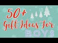 50+ CHRISTMAS GIFT IDEAS FOR BOYS 2020