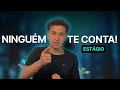 Estágio de programação | O que não te contam!