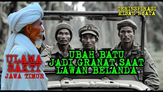 KISAH KIAI SAKTI DAN 7 SANTRI KEBAL DI JAMAN BELANDA